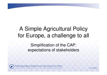 A Simple Agricultural Policy for Europe, a challange for all