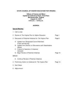 STATE COUNCIL OF HIGHER EDUCATION FOR VIRGINIA Offices of Owens and Minor Capital B Conference Room, First Floor Mechanicsville, Virginia August 31, 2015 9:45 a.m. – 12:45 p.m.