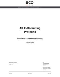 Verband der deu ts ch en I n te r n et wi r t s ch af t e . V .  AK E-Recruiting Protokoll Social Media- und Mobile Recruiting