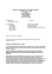 MINUTES OF THE HELPER CITY COUNCIL MEETING Thursday, June 18, 2009 6:00 p.m. Helper Auditorium Council Chambers 19 South Main
