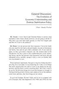 General Discussion: The Evolution of Economic Understanding and Postwar Stabilization Policy Chair: Stanley Fischer