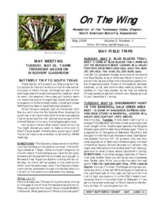 On The Wing  Newsletter of the Tennessee Valley Chapter, North American Butterfly Association May 2009
