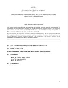 AGENDA ANNUAL PUBLIC BUDGET HEARING of the GREEN MOUNTAIN SCHOOL DISTRICT BOARD OF SCHOOL DIRECTORS June 26, 2016 – Gymnasium Stage