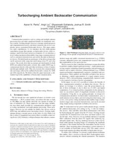 Turbocharging Ambient Backscatter Communication † †  Aaron N. Parks , Angli Liu , Shyamnath Gollakota, Joshua R. Smith