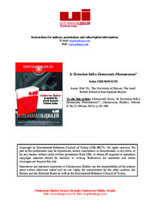 Instructions for authors, permissions and subscription information: E-mail: [removed] Web: www.uidergisi.com Is Terrorism Still a Democratic Phenomenon? Erica CHENOWETH