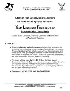 CALIFORNIA YOUTH LEADERSHIP FORUM FOR STUDENTS WITH DISABILITIES Attention High School Juniors & Seniors We Invite You to Apply to Attend the