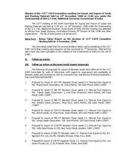 Minutes of the 132nd EXIM Committee meeting for Export and Import of Seeds and Planting Materials held on 10th December, 2008 at[removed]a.m. under the Chairmanship of Shri G.C.Pati, Additional Secretary, Government of Ind