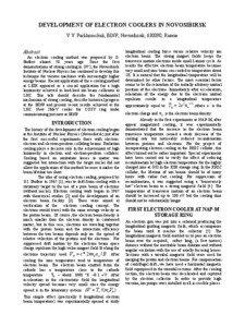 DEVELOPMENT OF ELECTRON COOLERS IN NOVOSIBIRSK V.V. Parkhomchuk, BINP, Novosibirsk, 630090, Russia Abstract