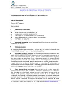 Municipalidad de Urdinarrain  2826 – Urdinarrain - Entre Ríos MUNICIPIO DE URDINARRAIN / OFICINA DE TRANSITO  PROGRAMA CONTROL DE USO DE CASCO EN MOTOCICLISTAS