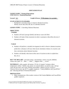 CREATE SIOP Science Project: Lesson 12 Chemical Reactions  SIOP LESSON PLAN LESSON TOPIC: Chemical Interactions UNIT FOCUS: Chemical Reactions Lesson # 12_