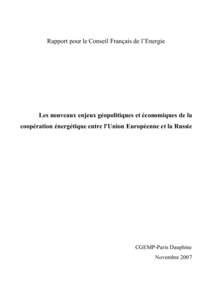 Rapport pour le Conseil Français de l’Energie  Les nouveaux enjeux géopolitiques et économiques de la coopération énergétique entre l’Union Européenne et la Russie  CGEMP-Paris Dauphine