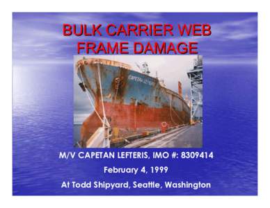 Microsoft PowerPoint - BULK CARRIER WEB FRAME DAMAGE