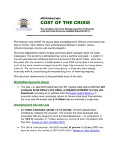 AFR Briefing Paper  COST OF THE CRISIS The cumulative economic damage caused by the financial crisis and Great Recession (updated September 2014)
