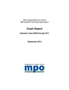 Bloomington/Monroe County Metropolitan Planning Organization Crash Report Calendar Years 2009 through 2011