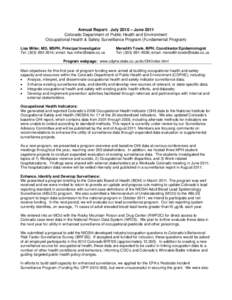 Annual Report: July 2010 – June 2011 Colorado Department of Public Health and Environment Occupational Health & Safety Surveillance Program (Fundamental Program) Lisa Miller, MD, MSPH, Principal Investigator Tel: (303)