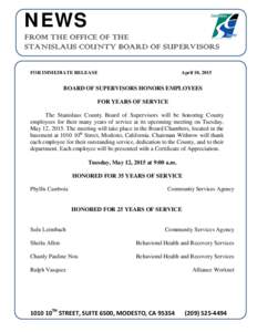 NEWS  FROM THE OFFICE OF THE STANISLAUS COUNTY BOARD OF SUPERVISORS FOR IMMEDIATE RELEASE