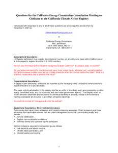 Consumer Information: [removed]Questions for the California Energy Commission Consultation Meeting on Guidance to the California Climate Action Registry