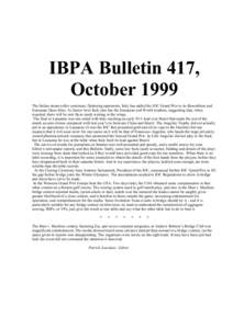 IBPA Bulletin 417, October 1999 The Italian steam-roller continues, flattening opponents. Italy has added the IOC Grand Prix to its Rosenblum and European Open titles. At Junior level Italy also has the European and Worl