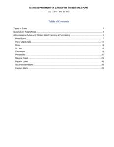 IDAHO DEPARTMENT OF LANDS FY15 TIMBER SALE PLAN July 1, 2014 – June 30, 2015 Table of Contents Types of Sales ............................................................................................................