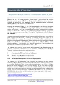 December 7, 2011  Modification to the Legal Framework Governing Rights Offering in Japan On March 30, 2011, we issued a newsletter 1 , which outlined a report issued by the Japanese Financial Services Agency (“FSA”) 
