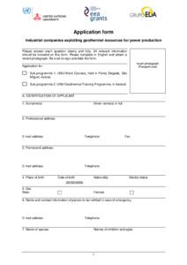Application form Industrial companies exploiting geothermal resources for power production Please answer each question clearly and fully. All relevant information should be included on this form. Please complete in Engli