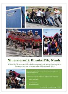 Niuernermik Ilinniarfik, Nuuk Kalaallit Nunaanni ilinnialernissamik qinnuteqarneq 2014 Ansøgning om uddannelse i Grønland 2014 www.