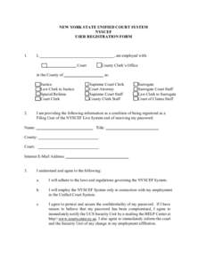 NEW YORK STATE UNIFIED COURT SYSTEM NYSCEF USER REGISTRATION FORM 1.