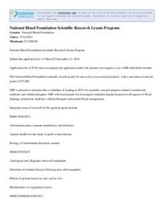 Downloaded from ScanGrants.com: A free online listing of announcements of funding sources in the health sciences and related fields. ScanGrants is a public service of Samaritan Health Services. National Blood Foundation 