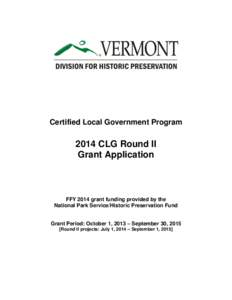 Certified Local Government Program[removed]CLG Round II Grant Application  FFY 2014 grant funding provided by the