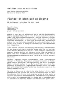 THE TABLET. London[removed]November 2006 Book Review, 09 November 2006 Reviewed by Christian Troll Founder of Islam still an enigma Muhammad: prophet for our time
