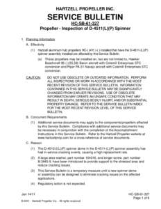 HARTZELL PROPELLER INC.  SERVICE BULLETIN HC-SB[removed]Propeller - Inspection of D-4511(L)(P) Spinner 1.	 Planning Information