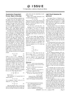 @ ISSUE Correspondence, conference threads and debate. Acceleration Dependent Forces: Reply to Smulsky In 1991 Richard Waldron published a paper against force laws that depend on the