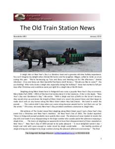 The Old Train Station News Newsletter #83 JanuaryA sleigh ride on New Year’s Day is a fabulous treat and a genuine old-time holiday experience.