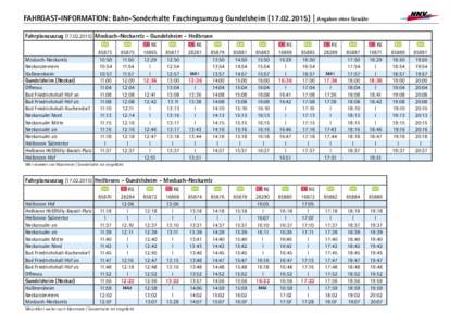 FAHRGAST-INFORMATION: Bahn-Sonderhalte Faschingsumzug Gundelsheim[removed]) | Angaben ohne Gewähr Fahrplanauszug[removed]Mosbach-Neckarelz - Gundelsheim - Heilbronn Mosbach-Neckarelz Neckarzimmern Haßmersheim