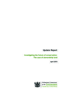 Update Report Investigating the future of conservation: The case of stewardship land April 2015  Update Report – Investigating the future of conservation: The case of stewardship land