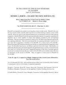 IN THE COURT OF APPEALS OF TENNESSEE AT JACKSON April 23, 2014 Session DONRIEL A. BORNE v. CELADON TRUCKING SERVICES, INC. Direct Appeal from the Circuit Court for Shelby County No. CT[removed]