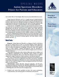 Abnormal psychology / Autism spectrum / Autism therapies / Treatment and education of autistic and related communication handicapped children / Pervasive developmental disorder / Lovaas technique / Asperger syndrome / Applied behavior analysis / Peer-mediated instruction / Autism / Psychiatry / Health