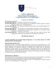 Call for Applications Master Degree Programme on “ AGRI-FOOD QUALITY (GOOD FOOD) “ Academic yearThe University of Camerino, HAVING REGARD TO the Statute of the University of Camerino;