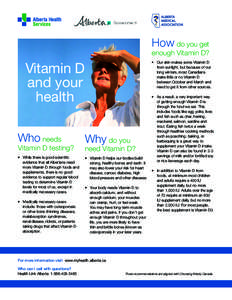 How do you get  enough vitamin D? Vitamin D and your