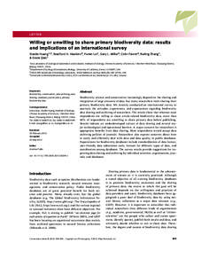 LETTER  Willing or unwilling to share primary biodiversity data: results and implications of an international survey Xiaolei Huang1,2 , Bradford A. Hawkins2 , Fumin Lei1 , Gary L. Miller3 , Colin Favret4 , Ruiling Zhang1