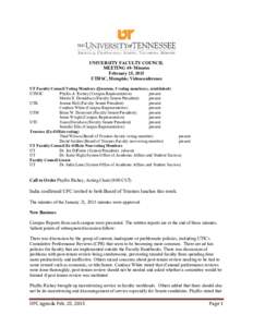 UNIVERSITY FACULTY COUNCIL MEETING 49- Minutes February 25, 2015 UTHSC, Memphis; Videoconference UT Faculty Council Voting Members (Quorum, 5 voting members), established) UTHSC