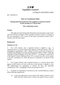 立法會 Legislative Council LC Paper No. CB[removed]) Ref : CB2/PL/CA Panel on Constitutional Affairs Background brief prepared by the Legislative Council Secretariat