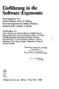 Einführung in die Software-Ergonomie Herausgegeben von Helmut Balzert, Heinz U. Hoppe, Reinhard Oppermann, Helmut Peschke, Gabriele Rohr, Norbert A. Streitz