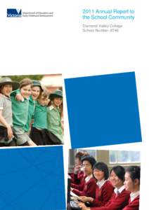 2011 Annual Report to the School Community Diamond Valley College School Number: 8746  Government School Performance