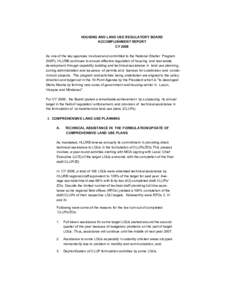 HOUSING AND LAND USE REGULATORY BOARD ACCOMPLISHMENT REPORT CY 2006 As one of the key agencies involved and committed to the National Shelter Program (NSP), HLURB continues to ensure effective regulation of housing and r