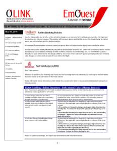 May 15, 2014 EmQuest – Airline Booking policies. EK-Fuel surcharge ex/Dxb AI-Important Updates. KQ – Summer updates.