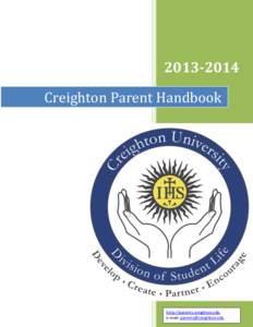 [removed]Creighton Parent Handbook http://parents.creighton.edu e-mail: [removed]