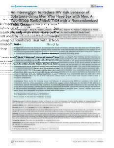 An Intervention to Reduce HIV Risk Behavior of Substance-Using Men Who Have Sex with Men: A Two-Group Randomized Trial with a Nonrandomized Third Group Gordon Mansergh1*, Beryl A. Koblin2, David J. McKirnan3, Sharon M. H