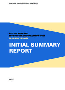 United Nations Framework Convention on Climate Change  NATIONAL ECONOMIC, ENVIRONMENT AND DEVELOPMENT STUDY FOR CLIMATE CHANGE