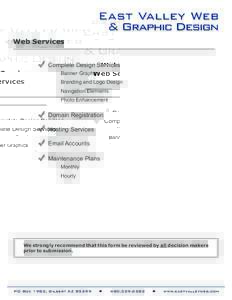 Web Services Complete Design Services Banner Graphics Branding and Logo Design Navigation Elements Photo Enhancement